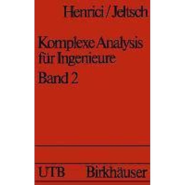 Komplexe Analysis für Ingenieure Bd 2 / Uni-Taschenbücher, Henrici, Jeltsch