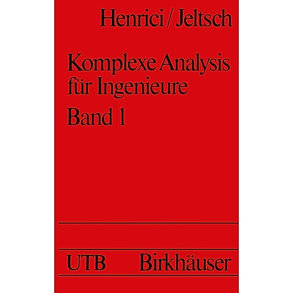 Komplexe Analysis für Ingenieure / Birkhäuser Skripten Bd.6, P. Henrici, R. Jeltsch