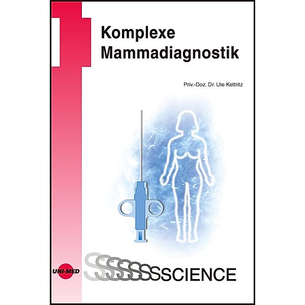 Komplexe Mammadiagnostik / UNI-MED Science, Ute Kettritz