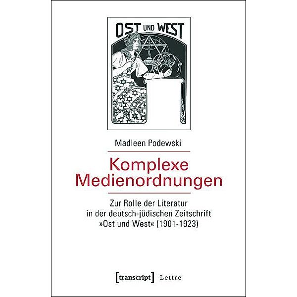 Komplexe Medienordnungen / Lettre, Madleen Podewski