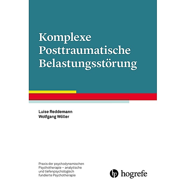Komplexe Posttraumatische Belastungsstörung, Luise Reddemann, Wolfgang Wöller