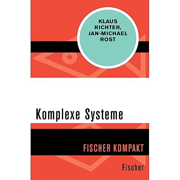 Komplexe Systeme, Klaus Richter, Jan-Michael Rost