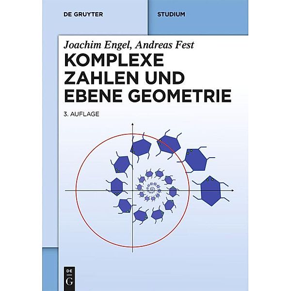 Komplexe Zahlen und ebene Geometrie, Joachim Engel, Andreas Fest