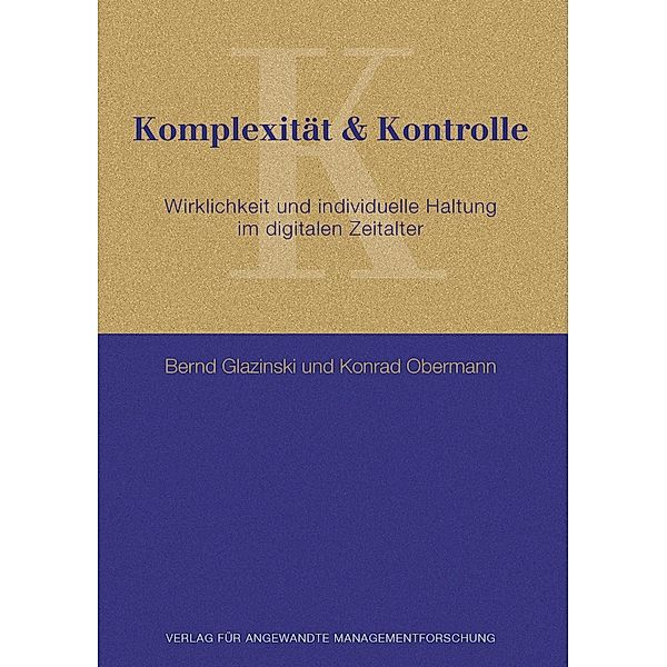Komplexität & Kontrolle, Konrad Obermann, Bernd Glazinski