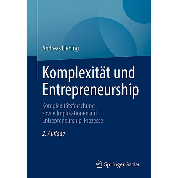 Komplexität und Entrepreneurship, Andreas Liening