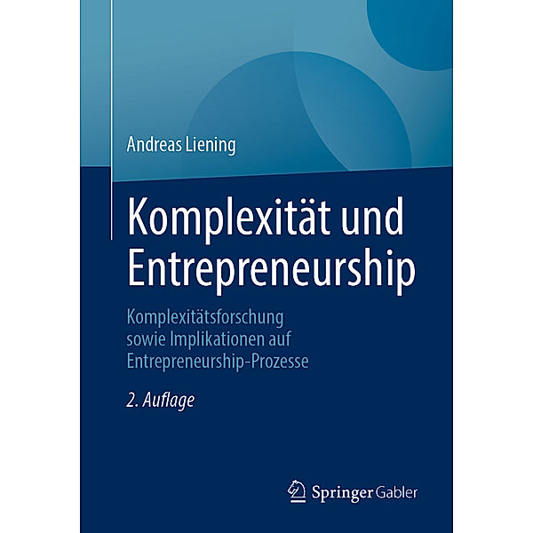 Komplexität und Entrepreneurship, Andreas Liening