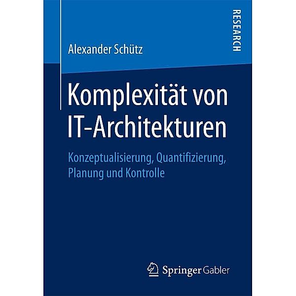 Komplexität von IT-Architekturen, Alexander Schütz