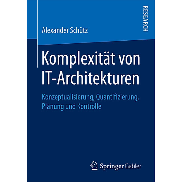 Komplexität von IT-Architekturen, Alexander Schütz