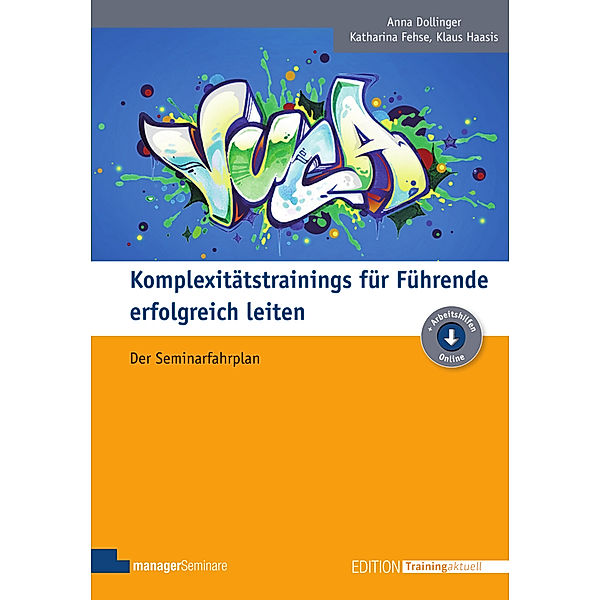 Komplexitätstrainings für Führende erfolgreich leiten, Anja Dollinger, Katharina Fehse, Kinga Janisch