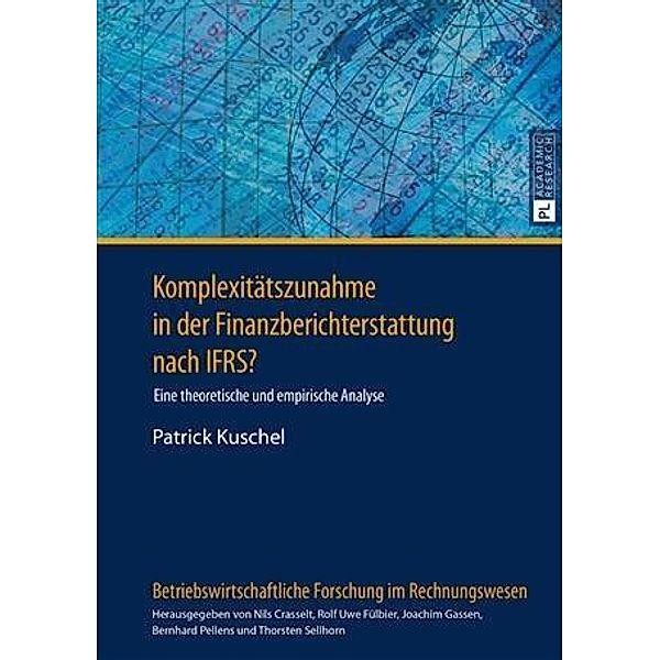 Komplexitaetszunahme in der Finanzberichterstattung nach IFRS?, Patrick Kuschel