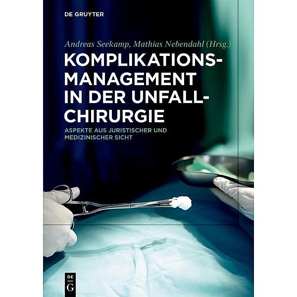 Komplikationsmanagement in der Unfallchirurgie