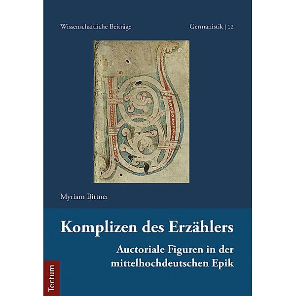 Komplizen des Erzählers / Wissenschaftliche Beiträge aus dem Tectum Verlag: Germanistik Bd.12, Myriam Bittner