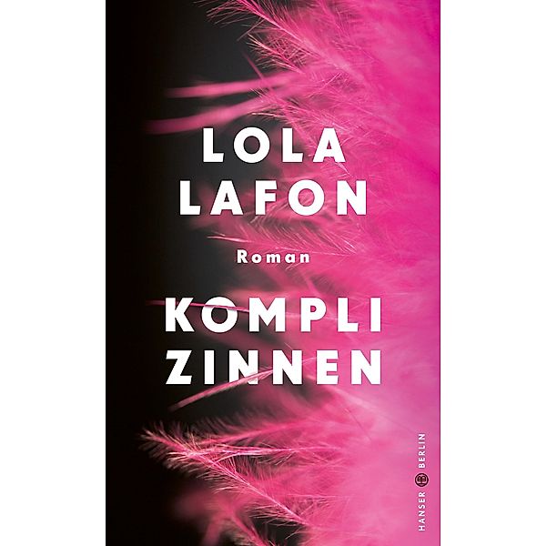 Komplizinnen, Lola Lafon