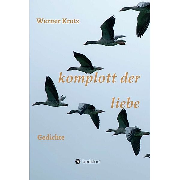 komplott der liebe, Werner Krotz