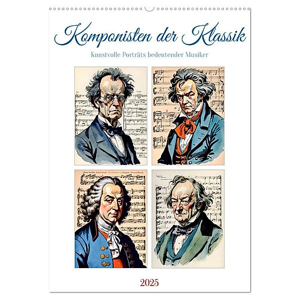 Komponisten der Klassik (Wandkalender 2025 DIN A2 hoch), CALVENDO Monatskalender, Calvendo, Steffani Lehmann