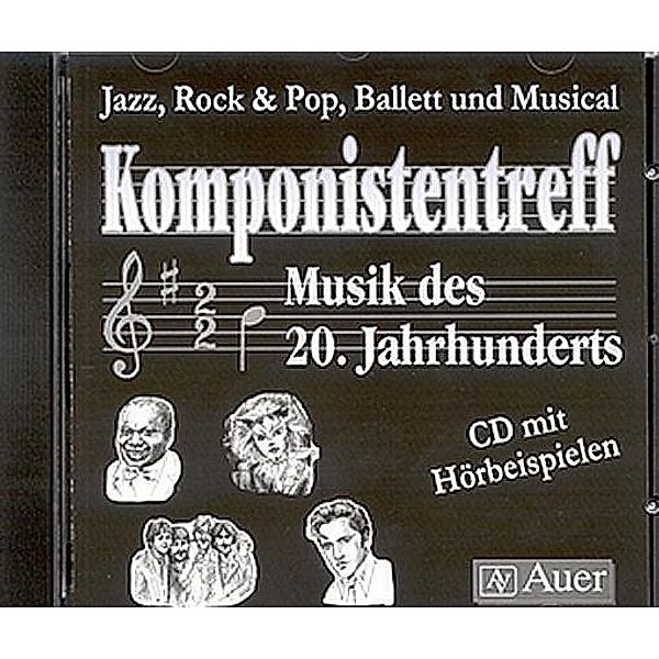 Komponistentreff - Musik des 20. Jahrhunderts, 1 Audio-CD, Audio-CD, Gerald Langner