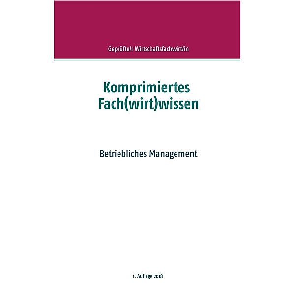 Komprimiertes Fach(wirt)wissen, F. P. Wallner