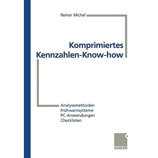 Komprimiertes Kennzahlen-Know-how, Reiner Michel