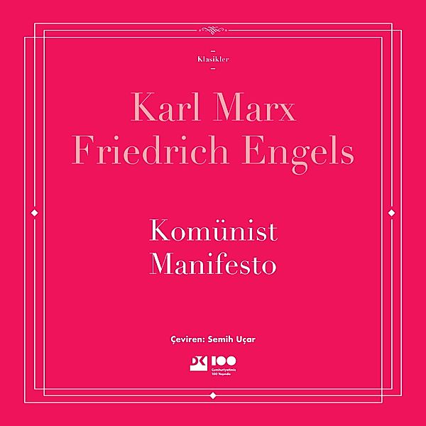 Komünist Manifesto, Friedrich Engels, Karl Marx