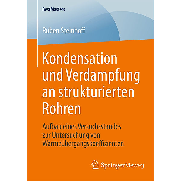 Kondensation und Verdampfung an strukturierten Rohren, Ruben Steinhoff