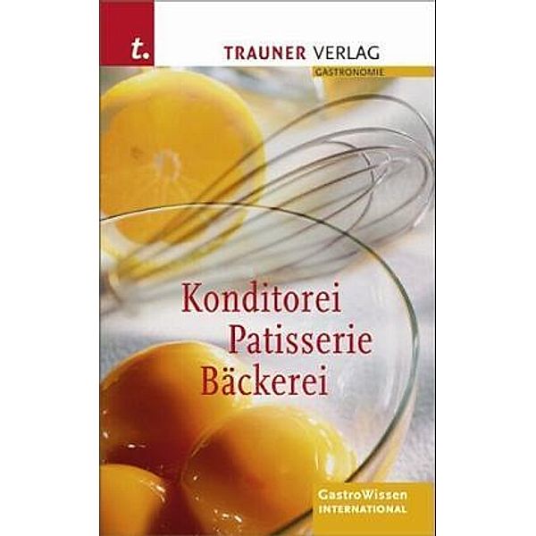 Konditorei, Patisserie, Bäckerei, Josef Hassler, Gerhard Montibeller, Erich Breiteneder