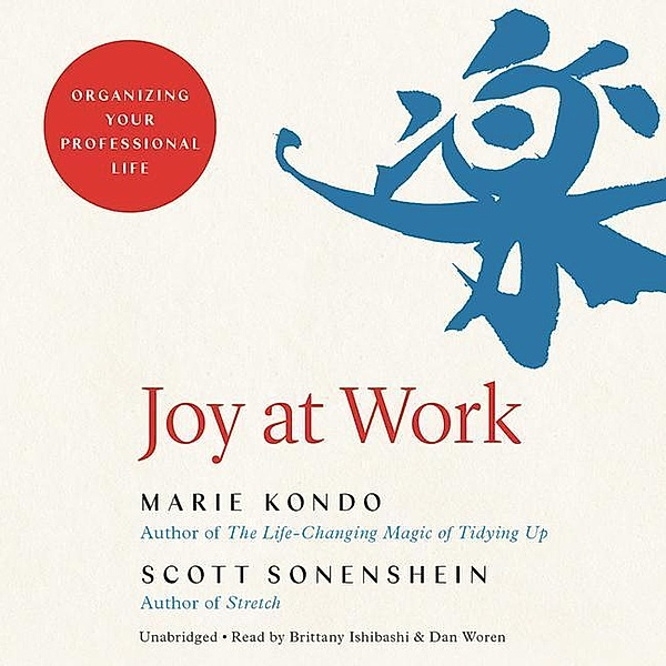 Kondo, M: Joy at Work/5 CDs, Marie Kondo, Scott Sonenshein