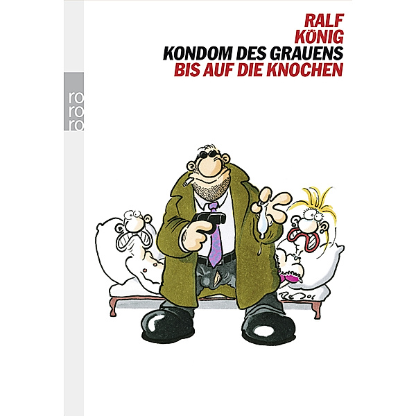 Kondom des Grauens / Bis auf die Knochen, Ralf König