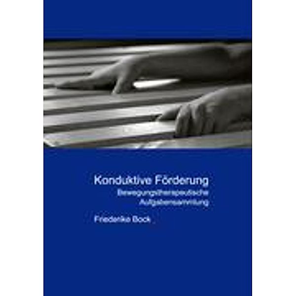 Konduktive Förderung, Friederike Bock