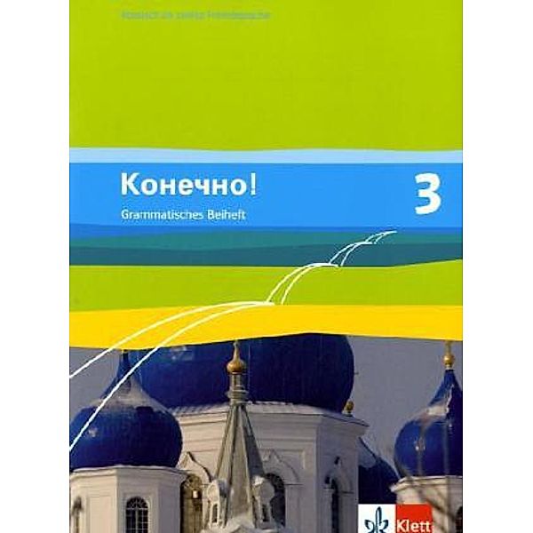 Konetschno!. Russisch als 2. Fremdsprache. Ausgabe ab 2008 / Konetschno! 3