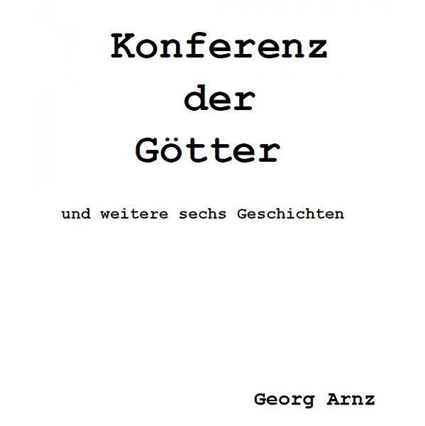 Konferenz der Götter, Georg Arnz