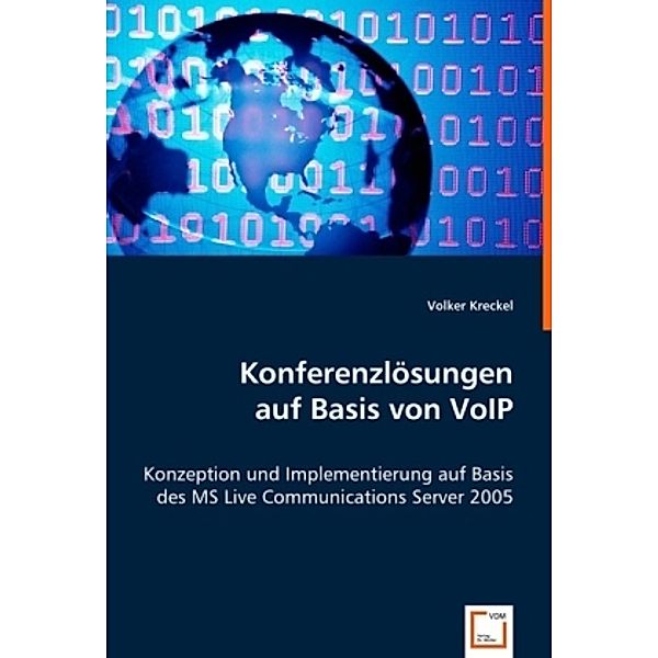 Konferenzlösungen auf Basis von VoIP, Volker Kreckel