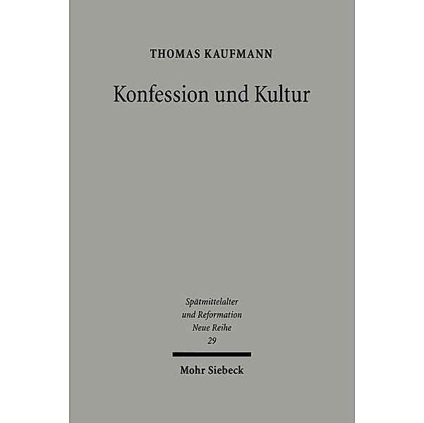 Konfession und Kultur, Thomas Kaufmann