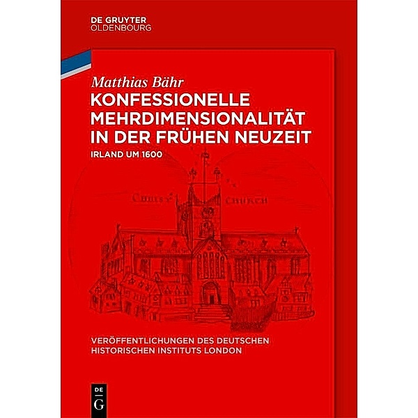 Konfessionelle Mehrdimensionalität in der Frühen Neuzeit, Matthias Bähr