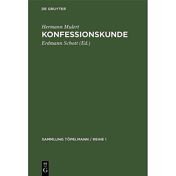 Konfessionskunde / Sammlung Töpelmann / Reihe 1 Bd.5, Hermann Mulert