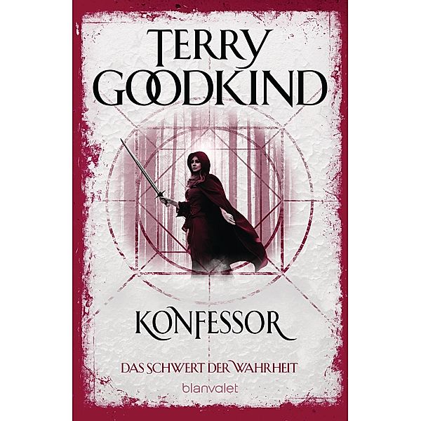 Konfessor / Das Schwert der Wahrheit Bd.11, Terry Goodkind