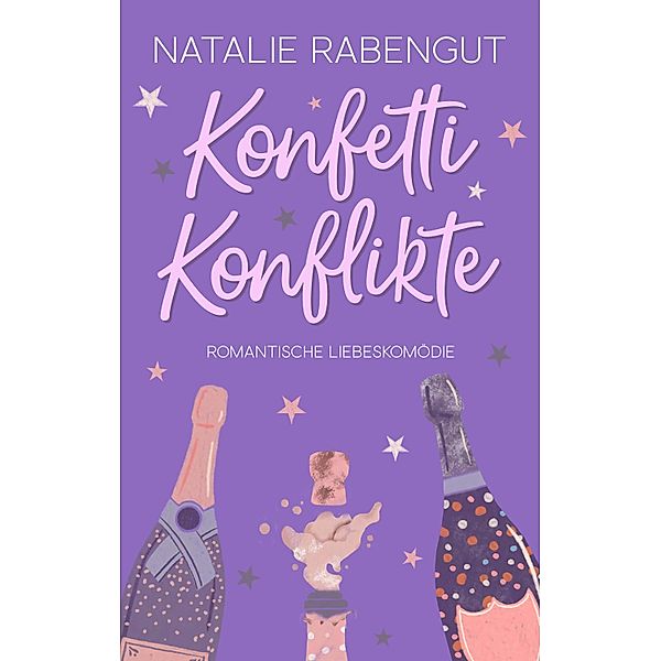 Konfetti-Konflikte, Natalie Rabengut