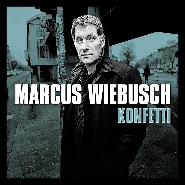 Konfetti (Vinyl), Marcus Wiebusch