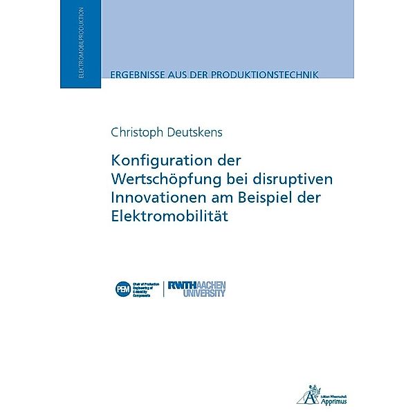 Konfiguration der Wertschöpfung bei disruptiven Innovationen am Beispiel der Elektromobilität, Christoph Deutskens