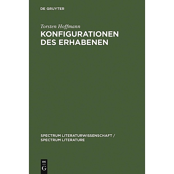 Konfigurationen des Erhabenen / spectrum Literaturwissenschaft / spectrum Literature Bd.5, Torsten Hoffmann