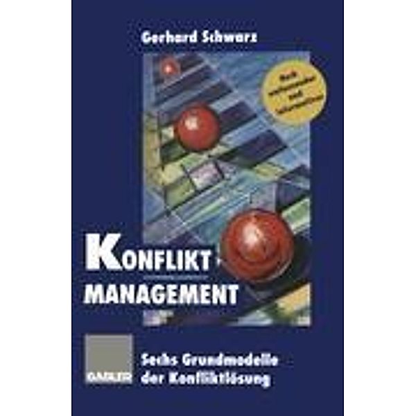 Konflikt-Management, Gerhard Schwarz