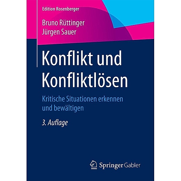 Konflikt und Konfliktlösen / Edition Rosenberger, Bruno Rüttinger, Jürgen Sauer