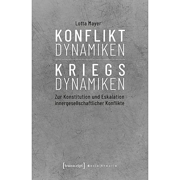 Konfliktdynamiken - Kriegsdynamiken, Lotta Mayer