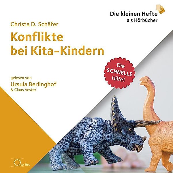 Konflikte bei Kita-Kindern, 1 Audio-CD, Christa D. Schäfer