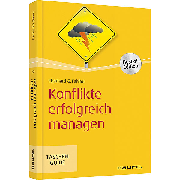 Konflikte erfolgreich managen, Eberhard G. Fehlau