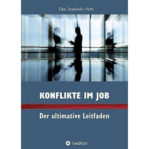 Konflikte im Job, Elke Staehelin-Witt