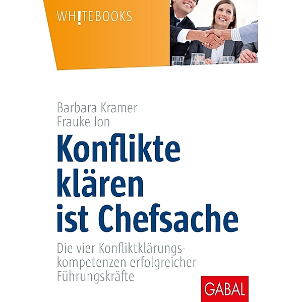 Konflikte klären ist Chefsache / Whitebooks, Barbara Kramer, Frauke Ion