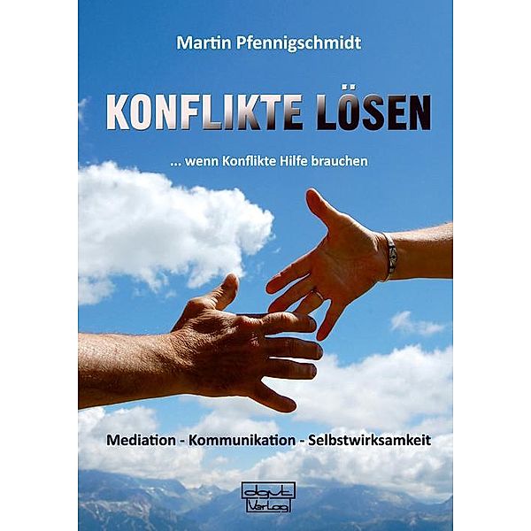 Konflikte lösen, Martin Pfennigschmidt