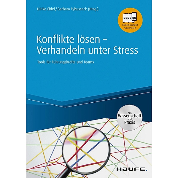 Konflikte lösen - Verhandeln unter Stress / Haufe Fachbuch, Ulrike Eidel, Barbara Tybusseck