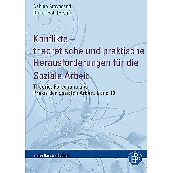 Konflikte - theoretische und praktische Herausforderungen für die Soziale Arbeit