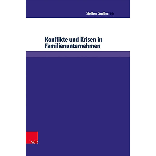 Konflikte und Krisen in Familienunternehmen, Steffen Großmann